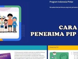 Cara Mengecek Penerima PIP Termin 2 Jenjang SD, SMP, dan SMA/SMK – Jadwal Pencairan & Besaran Bantuan
